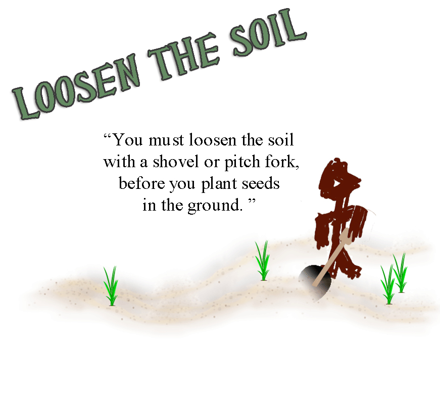loosen soil